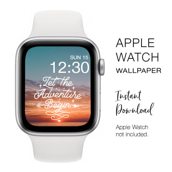 Apple Watch WALLPAPER - Let The Adventure Begin 1 - Instant Download - Watch Background Apple Watch face design
