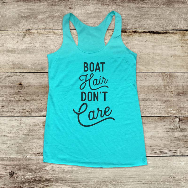 Boat Hair Don't Care - Beach Nautical Soft Triblend Racerback Tank fitness gym yoga running exercise birthday gift
