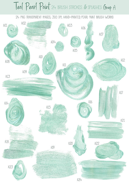 Brush Strokes Pearl Paint - Teal Pearl Paint 24 Brush Strokes & Splashes Group A - Hand painted Overlay - Instant Download Digital Clipart