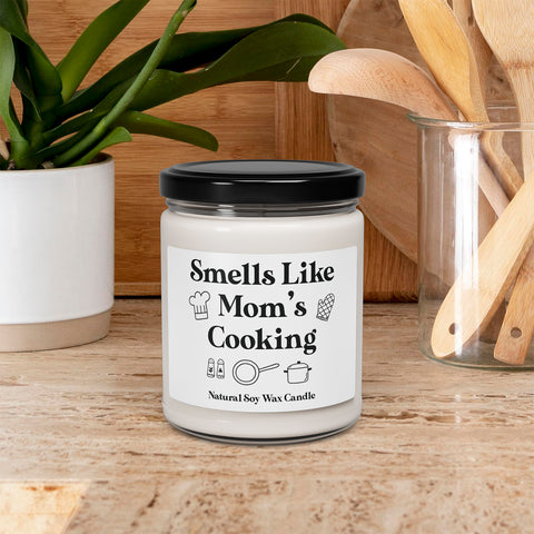 Smells Like Mom's Cooking - Funny Quote Gift - 9oz Relaxing Scented Soy Candle | Aromatherapy Gift, Home Decor, Self-Care, Eco-Friendly, Candle Lovers