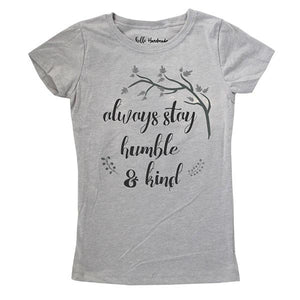 Kids Always stay humble & kind - Kids Youth Girls Tee Shirt