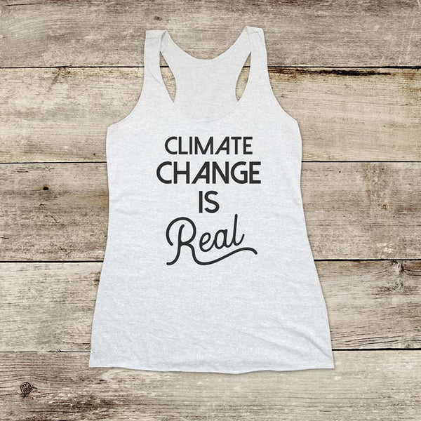 Climate Change Is Real - Soft Triblend Racerback Tank fitness gym yoga running exercise birthday gift