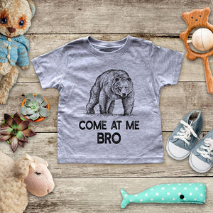 Come At Me Bro Bear coming funny and cute kids baby onesie shirt - Infant & Toddler Youth Soft Fine Jersey Shirt