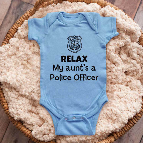 Relax my aunt's a Police Officer - funny baby onesie shirt Infant, Toddler & Youth Shirt